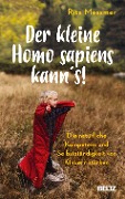 Der kleine Homo sapiens kann's! - Rita Messmer