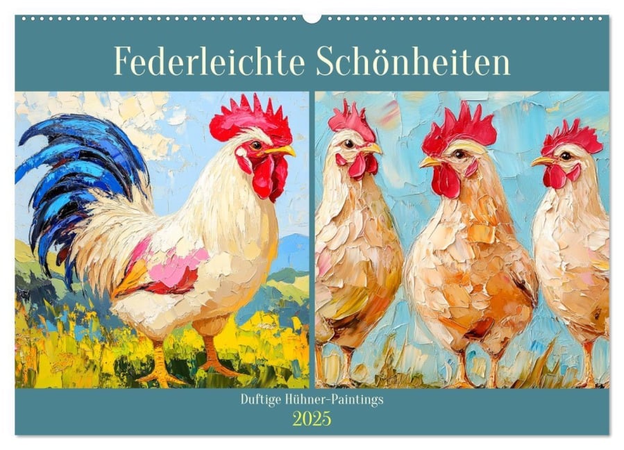 Federleichte Schönheiten. Duftige Hühner-Paintings (Wandkalender 2025 DIN A2 quer), CALVENDO Monatskalender - Rose Hurley