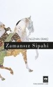 Cover-Bild zum Titel 'Zamansiz Sipahi' von 'Cengizhan Orakci'