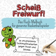 Cover-Bild zum Titel 'Scheiß Freiwurf!' von 'Theo Schneider'