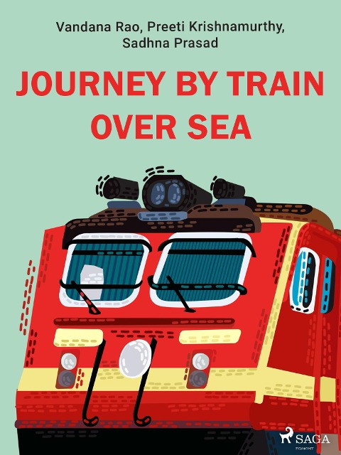 Journey by train over sea - Preeti Krishnamurthy, Sadhna Prasad, Vandana Rao