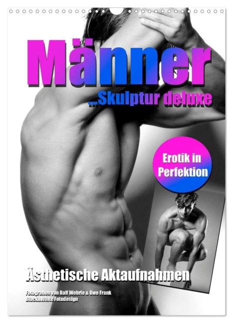 Männer... Skulptur deluxe (Wandkalender 2026 DIN A3 hoch), CALVENDO Monatskalender - Ralf Wehrle & Uwe Frank (Black&White Fotodesign)