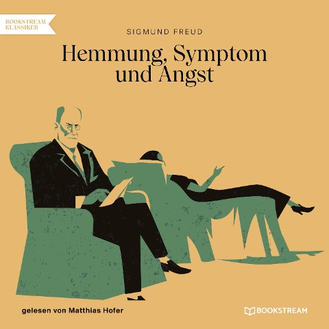 Hemmung, Symptom und Angst - Sigmund Freud