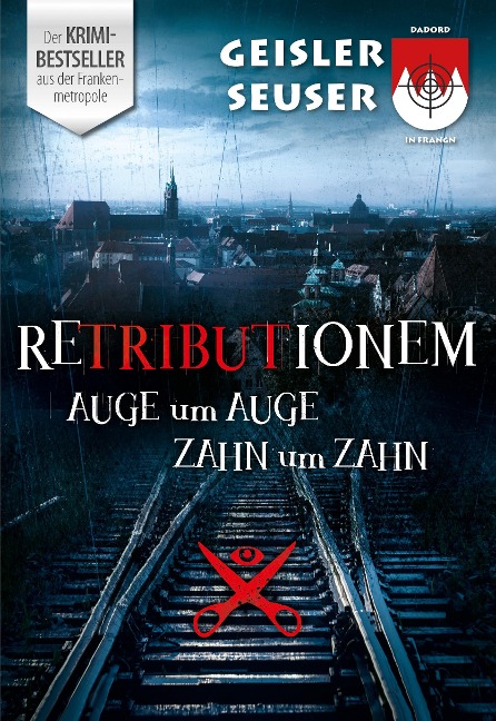 Retributionem Auge um Auge-Zahn um Zahn - Roland Geisler, Julia Seuser
