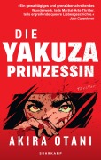 Cover-Bild zum Titel 'Die Yakuza-Prinzessin' von 'Akira Otani'