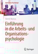 Einführung in die Arbeits- und Organisationspsychologie - Bernd Marcus