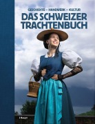 Cover-Bild zum Titel 'Das Schweizer Trachtenbuch' von ''