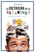 Cover-Bild zum Titel 'La dictadura de la felicidad' von 'David Salinas'
