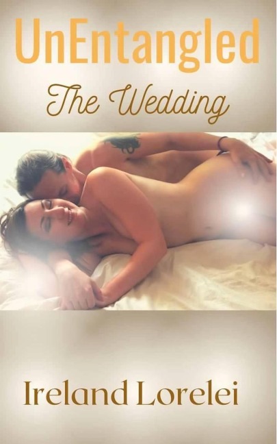 UnEntangled the Wedding - Ireland Lorelei