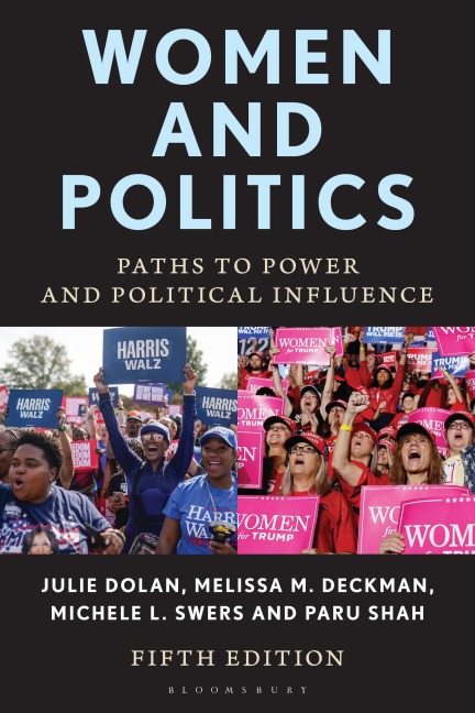 Women and Politics - Julie Dolan, Melissa M Deckman, Michele L Swers, Paru Shah
