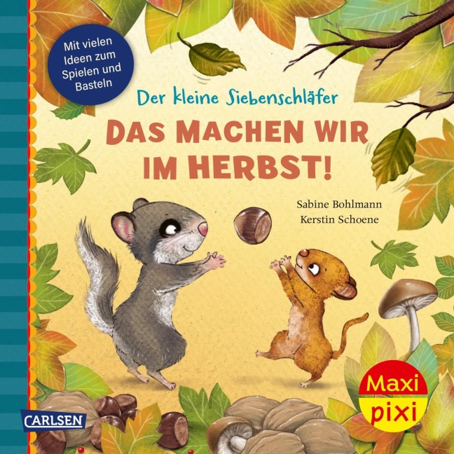 Maxi Pixi 520: VE 5: Der kleine Siebenschläfer. Das machen wir im Herbst! (5 Exemplare) - Sabine Bohlmann