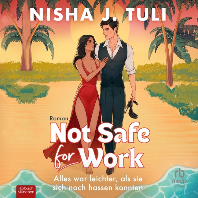 Not Safe for Work - Nisha J. Tuli