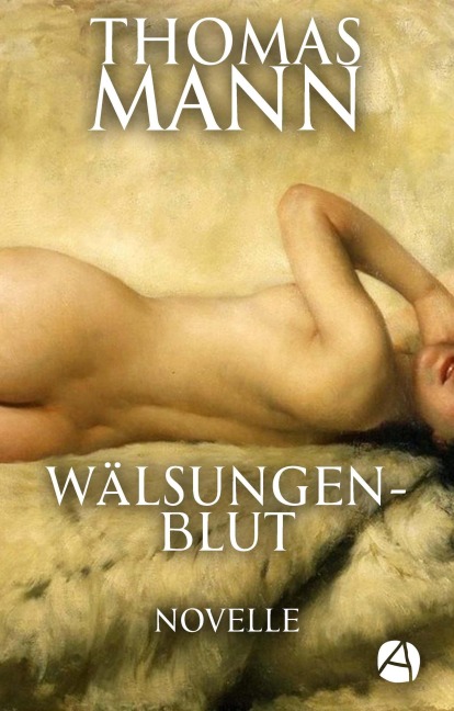 Wälsungenblut - Thomas Mann