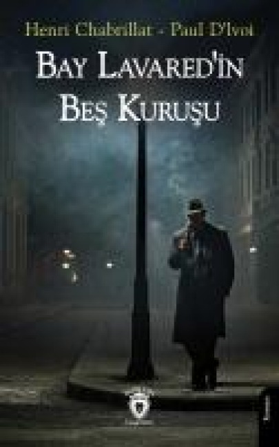 Bay Lavaredin Bes Kurusu - Henri Chabrillat
