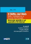 Il diritto del web. Rete, Intelligence e Nuove Tecnologie - Autori Vari