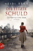 Cover-Bild zum Titel 'Die letzte Schuld' von 'Heidi Rehn'