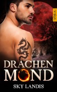 Cover-Bild zum Titel 'Drachenmond: Roman' von 'Sky Landis'