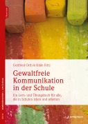 Cover-Bild zum Titel 'Gewaltfreie Kommunikation in der Schule' von 'Gottfried Orth, Hilde Fritz'