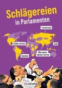 Cover-Bild zum Titel 'Schlägereien in Parlamenten' von 'Katapult, Benjamin Fredrich'