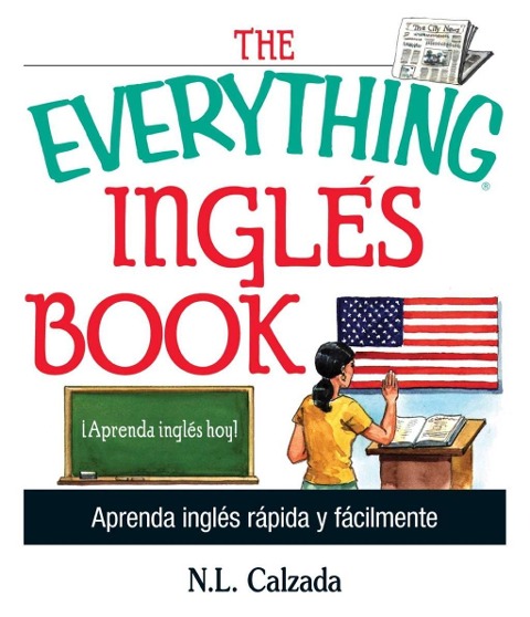 The Everything Ingles Book - N. L. Calzada