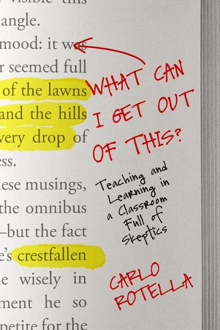 What Can I Get Out of This? - Carlo Rotella