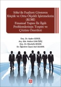 Cover-Bild zum Titel 'Sökede Faaliyet Gösteren Kücük ve Orta Ölcekli Isletmelerin KOBI Finansal Yapisi Ile Ilgili Problemlerinin Tespiti ve Cözüm Önerileri' von 'Aydin Gersil, Hatice Can Özic, Mustafa Kesen, Asil Alkaya'
