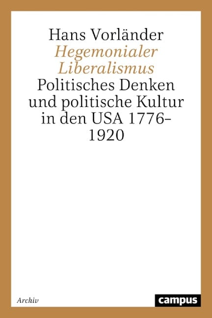 Hegemonialer Liberalismus - Hans Vorländer