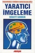 Yaratici Imgeleme - Shakti Gawain