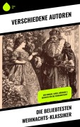 Cover-Bild zum Titel 'Die beliebtesten Weihnachts-Klassiker' von 'Wilhelm Raabe, Hermann Löns, Heinrich Heine, Ludwig Bechstein, Theodor Fontane'
