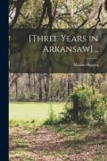 Cover-Bild zum Titel '[Three Years in Arkansaw] ..' von 'Marion Hughes'
