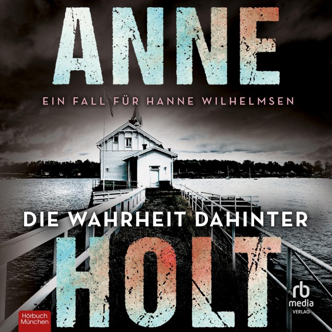 Die Wahrheit dahinter - Anne Holt