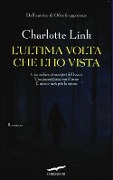 Cover-Bild zum Titel 'L' ultima volta che l'ho vista' von 'Charlotte Link'