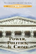 Cover-Bild zum Titel 'Power, Politics And Crime' von 'William J Chambliss'