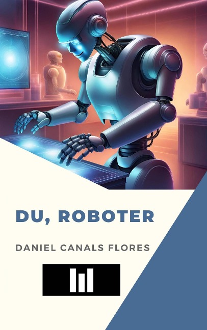 Du, roboter - Daniel Canals Flores
