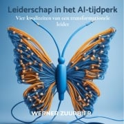 Leiderschap in het AI-tijdperk - Werner Zuurbier