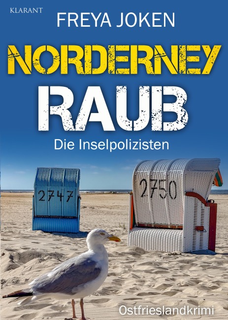 Norderney Raub. Ostfrieslandkrimi - Inselkrimi - Nordseekrimi - Freya Joken