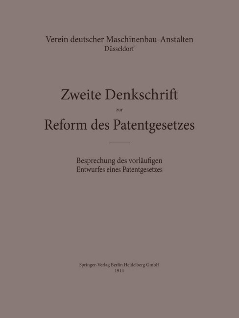 Zweite Denkschrift zur Reform des Patentgesetzes - Verein Deutscher Maschinenbau-Anstalten