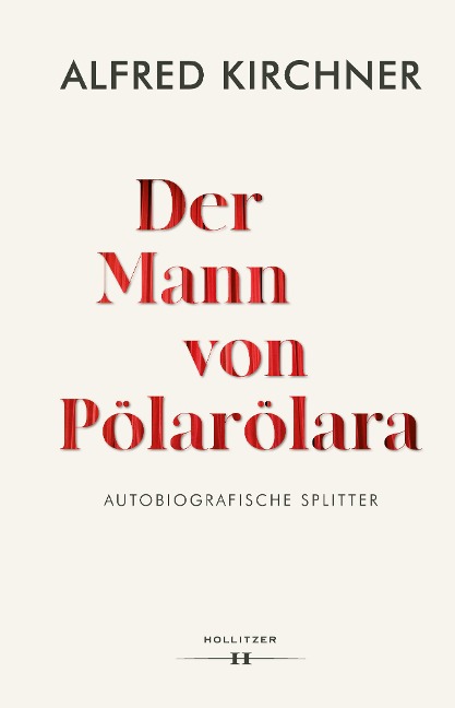 Der Mann von Pölarölara - Alfred Kirchner