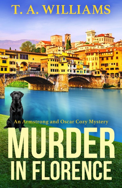Murder in Florence - T A Williams
