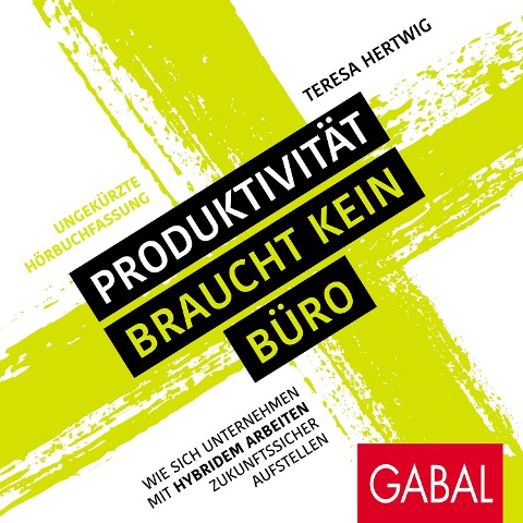 Produktivität braucht kein Büro - Teresa Hertwig