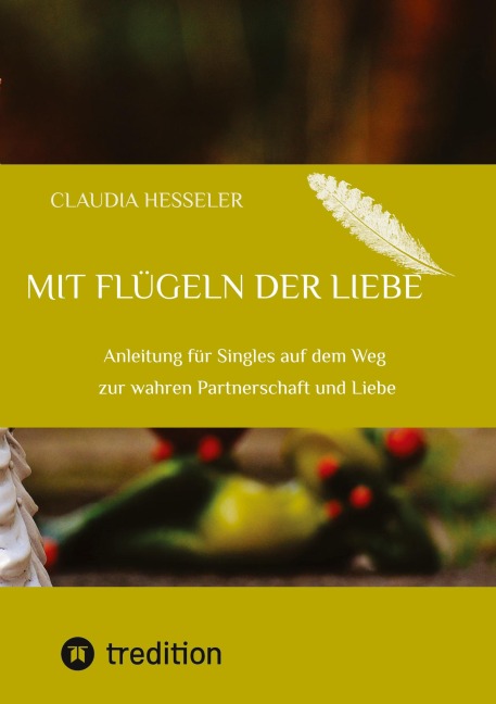 Ratgeber: Mit Flügeln der Liebe - Claudia Hesseler