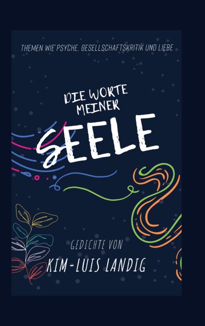 Die Worte meiner Seele - Kim-Luis Landig