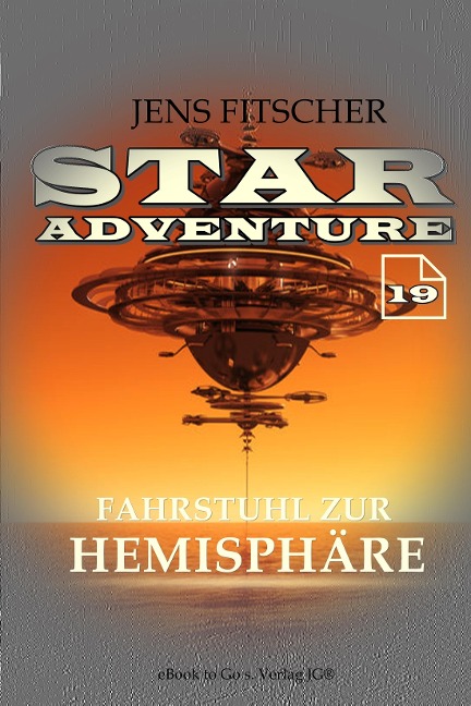 Fahrstuhl zur Hemisphäre (STAR ADVENTURE 19) - Jens Fitscher