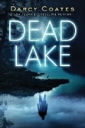 Cover-Bild zum Titel 'Dead Lake' von 'Darcy Coates'