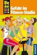 Cover-Bild zum Titel 'Die drei !!!, 4, Gefahr im Fitness-Studio (drei Ausrufezeichen)' von 'Maja von Vogel'
