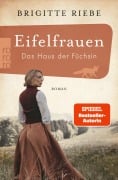 Cover-Bild zum Titel 'Eifelfrauen: Das Haus der Füchsin' von 'Brigitte Riebe'