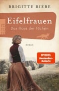 Cover-Bild zum Titel 'Eifelfrauen: Das Haus der Füchsin' von 'Brigitte Riebe'