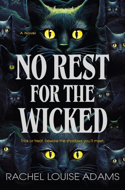 No Rest for the Wicked - Rachel Louise Adams