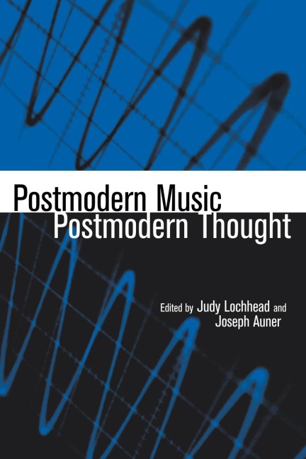 Postmodern Music/Postmodern Thought - 