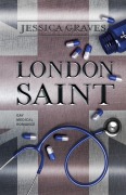 Cover-Bild zum Titel 'London Saint' von 'Jessica Graves'